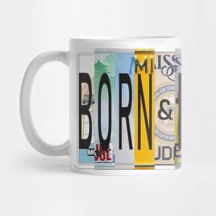 Mississippi Born and Raised Mug